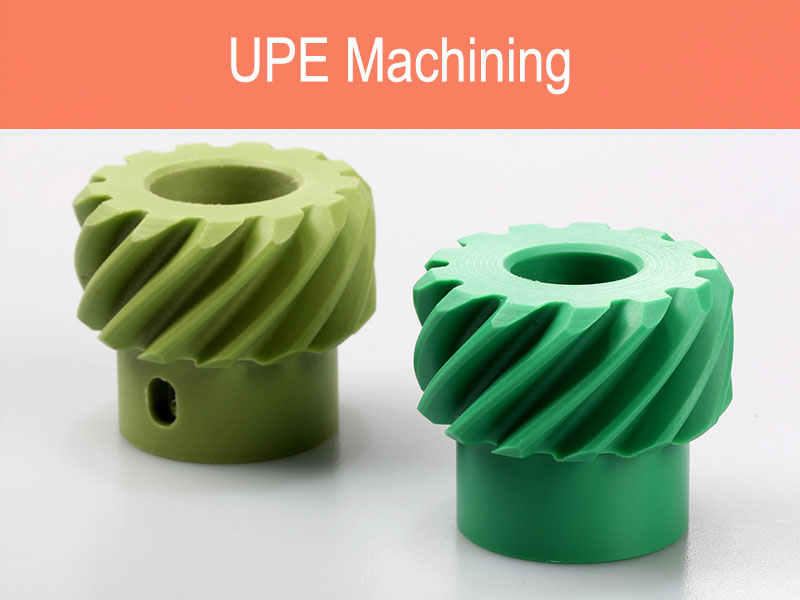 UPE-maskinering