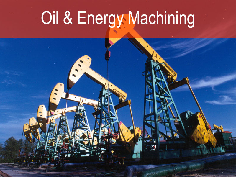 石油とエネルギーの機械加工